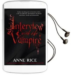 Interview With the Vampire: Number 1 in Series Audiobook download free by Anne Rice