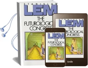 Futurological Congress: From the Memoirs of Ijon Tichy Audiobook download free by Stanislaw Lem