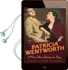 Miss Silver Comes to Stay Audiobook download free by Patricia Wentworth