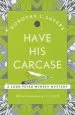 Audiobook Have his Carcase: Lord Peter Wimsey Book 8 author Dorothy L. Sayers