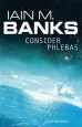 Audiobook Consider Phlebas: A Culture Novel author Iain M. Banks