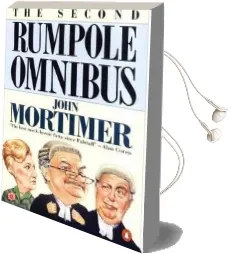 The Second Rumpole Omnibus: Rumpole for the Defence;Rumpole and the Golden Thread; Rumpole'S Last Case Audiobook download free by Sir John Mortimer