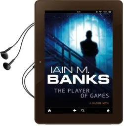 The Player of Games: A Culture Novel Audiobook download free by Iain M. Banks