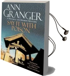 Say it With Poison (Mitchell & Markby 1): A Classic English Country Crime Novel of Murder and Blackmail Audiobook download free by Ann Granger