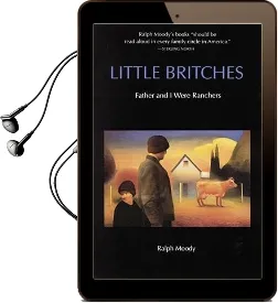 Little Britches: Father and i Were Ranchers Audiobook download free by Ralph Moody