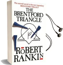 The Brentford Triangle Audiobook download free by Robert Rankin