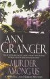 Audiobook Murder Among us (Mitchell & Markby 4): A Cosy English Country Crime Novel of Deadly Disputes author Ann Granger