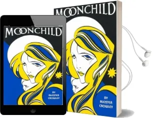Moonchild Audiobook download free by Aleister Crowley