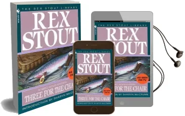 Three for the Chair Audiobook download free by Rex Stout
