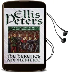 The Heretic'S Apprentice: 16 Audiobook download free by Ellis Peters