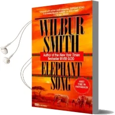 Elephant Song Audiobook download free by Wilbur Smith