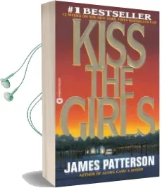 Kiss the Girls Audiobook download free by James Patterson