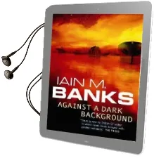 Against a Dark Background Audiobook download free by Iain M. Banks