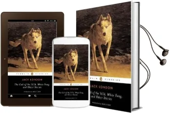 The Call of the Wild, White Fang and Other Stories Audiobook download free by Jack London