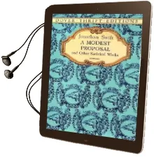 A Modest Proposal and Other Satirical Works Audiobook download free by Jonathan Swift