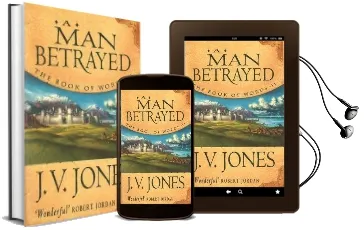 A man Betrayed: Book 2 of the Book of Words Audiobook download free by J. V. Jones