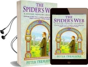 The Spider'S web (Sister Fidelma Mysteries Book 5): A Heart-Stopping Mystery set in Medieval Ireland Audiobook download free by Peter Tremayne