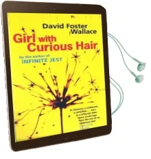 Girl With Curious Hair Audiobook download free by David Foster Wallace