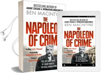 The Napoleon of Crime: The Life and Times of Adam Worth, the Real Moriarty Audiobook download free by Ben Macintyre
