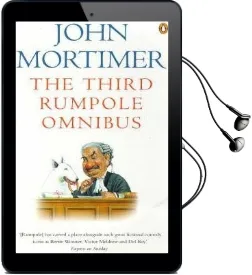 The Third Rumpole Omnibus Audiobook download free by Sir John Mortimer