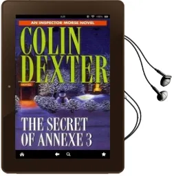 The Secret of Annexe 3 Audiobook download free by Colin Dexter