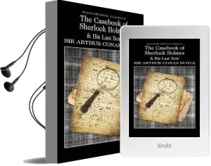The Casebook of Sherlock Holmes & his Last bow Audiobook download free by Sir Arthur Conan Doyle