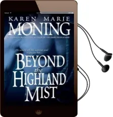 Beyond the Highland Mist Audiobook download free by Karen Marie Moning