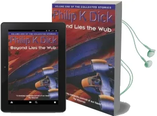 Beyond Lies the wub: Volume one of the Collected Stories Audiobook download free by Philip K. Dick