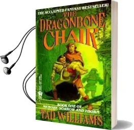 Williams ted: Dragonbone Chair Audiobook download free by Tad Williams