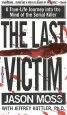 Audiobook The Last Victim: A True-Life Journey Into the Mind of the Serial Killer author Jason Moss