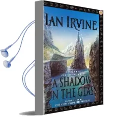 A Shadow on the Glass: The View From the Mirror, Volume one (a Three Worlds Novel) Audiobook download free by Ian Irvine