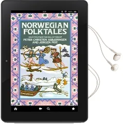 Norwegian Folktales: From the Collection of Peter Christen Asbjornsen, Jorgen moe Audiobook download free by Peter Christen Asbjornsen