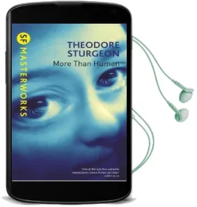 More Than Human Audiobook download free by Theodore Sturgeon