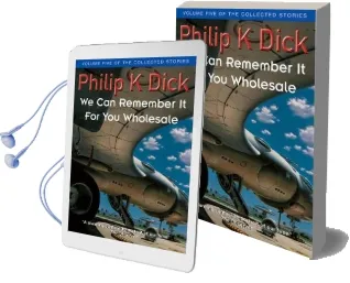 We can Remember it for you Wholesale: Volume Five of the Collected Stories Audiobook download free by Philip K. Dick