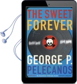 The Sweet Forever Audiobook download free by George Pelecanos