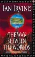 Audiobook The way Between the Worlds: The View From the Mirror, Volume Four (a Three Worlds Novel) author Ian Irvine