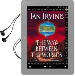 The way Between the Worlds: The View From the Mirror, Volume Four (a Three Worlds Novel) Audiobook download free by Ian Irvine