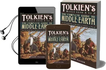 The Complete Guide to Middle-Earth: From the Hobbit Through the Lord of the Rings and Beyond Audiobook download free by Robert Foster