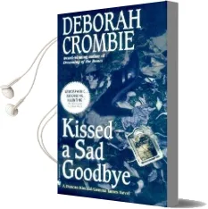Kissed a sad Goodbye Audiobook download free by Deborah Crombie
