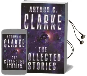 The Collected Stories of Arthur c. Clarke Audiobook download free by Arthur C. Clarke