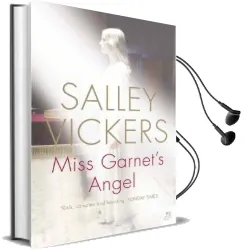 Miss Garnet'S Angel Audiobook download free by Salley Vickers
