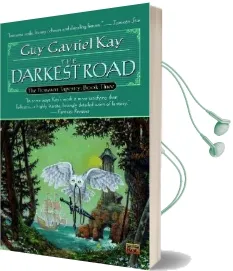 The Darkest Road Audiobook download free by Guy Gavriel Kay