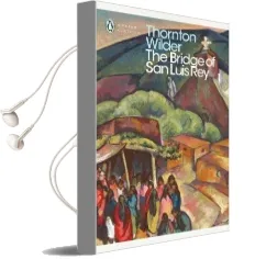 The Bridge of san Luis rey Audiobook download free by Thornton Wilder
