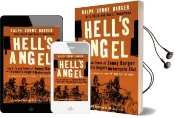 Hell'S Angel: The Life and Times of Sonny Barger and the Hell'S Angels Motorcycle Club Audiobook download free by Sonny Barger