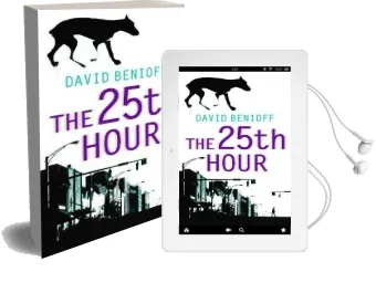 The 25Th Hour Audiobook download free by David Benioff