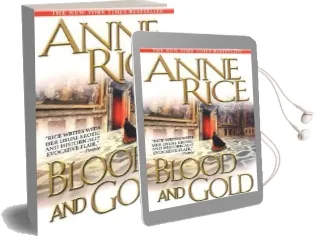 Blood and Gold Audiobook download free by Anne Rice