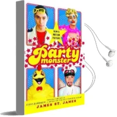 Party Monster: A Fabulous but True Tale of Murder in Clubland Audiobook download free by James St James