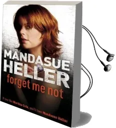 Forget me not: Will he get to her Next? Audiobook download free by Mandasue Heller