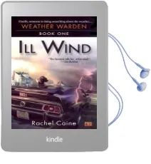 Ill Wind: Book one of the Weather Warden Audiobook download free by Rachel Caine