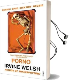 Porno Audiobook download free by Irvine Welsh
